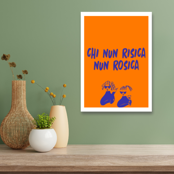 Chi nun risica nun rosica